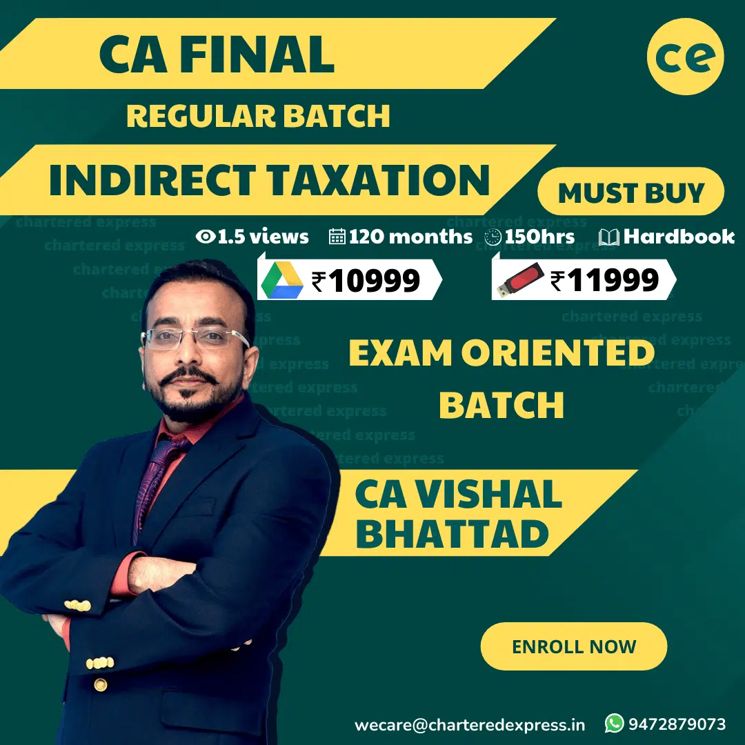 CA Final Indirect Tax Regular Exam Oriented Regular By CA Vishal