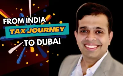 From india to dubai akshay kenkre tax journey best in 10 years