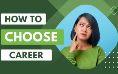 How to Choose a Career: 15 Most Crucial Things to Consider