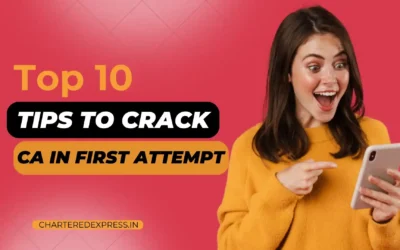 Top 10 Tips to crack CA exams in the first attempt