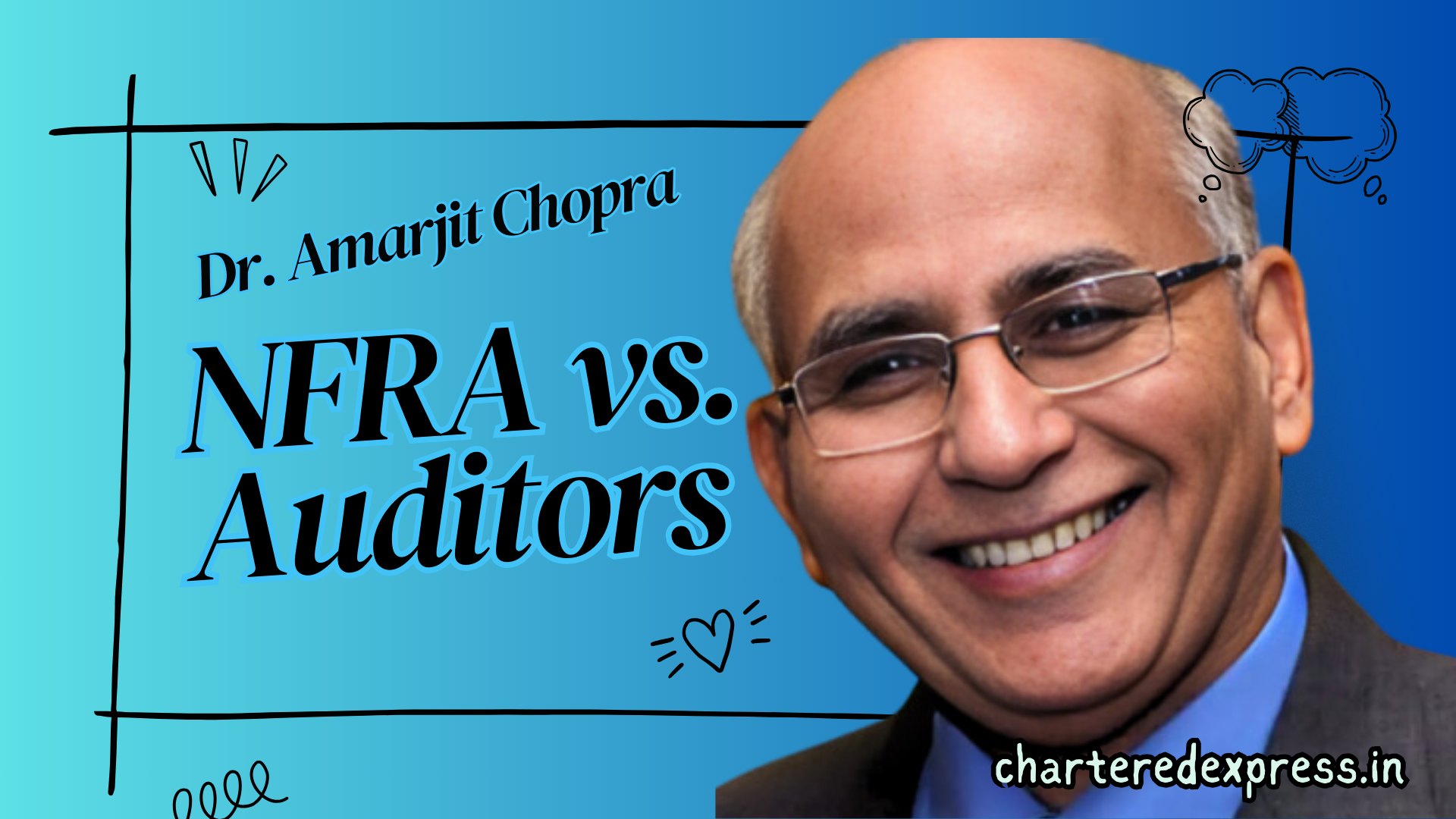 Dr. Amarjit Chopra: NFRA’s Role in Strengthening India’s Auditing Standards